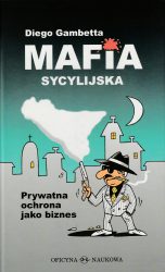 Mafia sycylijska, wyd. Oficyna Naukowa, Warszawa 2009