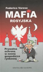 Mafia rosyjska, wyd. Oficyna Naukowa, Warszawa 2009